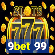 9bet 99